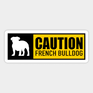 CAUTION French Bulldog Sticker